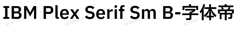 IBM Plex Serif Sm B字体转换